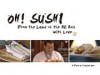 Documentary Movie ‘OH! SUSHI’ now Showing in Vancouver -Directed by Japanese Woman